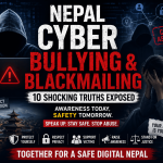 Nepal Cyber Bullying & Blackmailing: 10 Shocking Truths Exposed